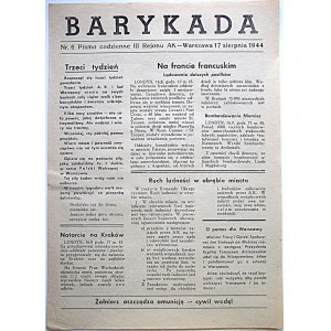BARYKADA. Pismo codzienne III Rejonu AK. [W-wa ] 17 sierpnia 1944. nr 6. Format 21/30 cm. s. 4...