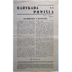 BARYKADA POWIŚLA. W-wa, wtorek 22 sierpnia 1944. Nr 16. Format 18/28 cm. s.2. Niewielkie naddarcia...