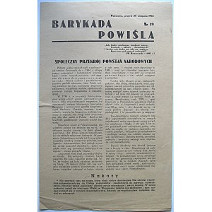 BARYKADA POWIŚLA. W-wa, piątek 25 sierpnia 1944. Nr 19. Format 19/30 cm. s.4...