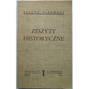 ZESZYTY HISTORYCZNE. Paryż 1962. Zeszyt pierwszy. Wyd. Instytut Literacki. Format 15/23 cm. s. 236, [2] k...