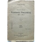 BELFORT BAX E. Historja Komuny Paryskiej (1870 - 1871). W-wa 1906. Skład główny w Księgarni Powszechnej. Druk...