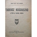 DENTER ZYGMUNT i LUTOSŁAWSKI JÓZEF. Tadeusz Kościuszko w 100-tną rocznicę śmierci. Moskwa 1917...