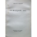 FIEDLER ARKADY. Dywizjon 303. Montreal, Canada 1945. Imprimerie Saint-Joseph. Format 14/20 cm. s. [3], 159...