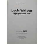 OFFREDO JEAN. LECH WAŁĘSA czyli polskie lato. Paris 1981. Editions CANA. Editions Dominique LE CORRE...