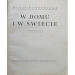 KONOPNICKA MARJA. W domu i w świecie. Rysunki i okładkę wykonał Antoni Gawiński. W-wa 1931. Wyd., i druk M...