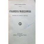 NOWACZYŃSKI ADOLF. Cyganeria Warszawska. Sztuka w 4 aktach. W-wa 1912. Wyd. GiW. Druk. W. L. Anczyca i S-ki...