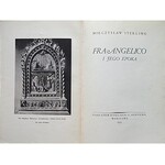 STERLING MIECZYSŁAW. Fra Angelico i jego epoka. W-wa 1930. Nakł. Księgarni F. Hoesicka. Druk. Narodowa...