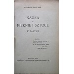 WIZE KAZIMIERZ FILIP. Nauka o pięknie i sztuce w zarysie. Poznań 1924. Książnica Narodowa M...