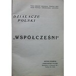 DZIAŁACZE POLSKI „WSPÓŁCZEŚNI”. W-wa [1925]. Wydawca Karol Merpert. Instytucja Wydawnicza „Odrodzenie Polski”...