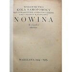 [NOWINA]. Wydawnictwo Koła Samopomocy przy Towarzystwie Literatów i Dziennikarzy Polskich w Warszawie. Nowina...