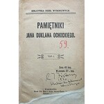 OCHOCKI JAN DUKLAN. Pamiętniki [...]. Tom I - IV. W-wa [1910] Biblioteka Dzieł Wyborowych. Druk Ed...