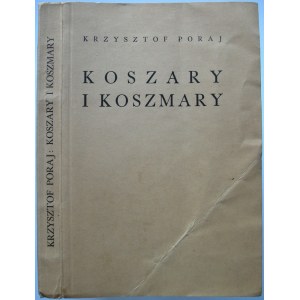 PORAJ KRZYSZTOF. Koszary i koszmary. Lwów/Warszawa [1938]. Wyd., i druk Księgarnia Polska Bernard Połoniecki...