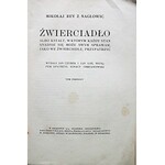 REY MIKOŁAJ z Nagłowic. Zwierciadło albo kstałt, w którem każdy stan snadnie się może swym sprawam...