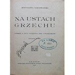 SAMOZWANIEC MAGDALENA. [Właściwie Magdalena Kossak]. Na ustach grzechu...