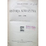 SZELĄGOWSKI ADAM. Historja Nowożytna 1453 - 1789. Z 73 rycinami na 24 tablicach. W-wa 1918. Wyd. m. Arcta...