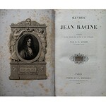 RACINE JEAN. Oeuvres de [...]. Précédées D`une notice sur są vie et ses ouvrages par L. S. Auger. Paris 1858...