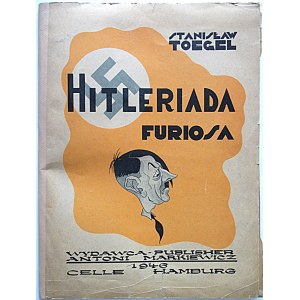 TOEGEL STANISŁAW. [Teka]. Hitleriada Furioza. Celle - Hamburg 1946. Wydawca - Publisher Antoni Markiewicz...