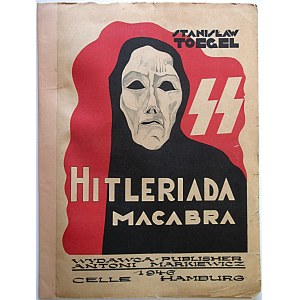 TOEGEL STANISŁAW. [Teka]. Hitleriada Macabra. Celle - Hamburg 1946. Wydawca - Publisher Antoni Markiewicz...