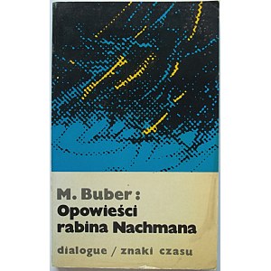 BUBER MARTIN. Opowieści rabina Nachmana. Paris 1983. Editions du Dialogue. Kolekcja „Znaki Czasu” Nr 48...