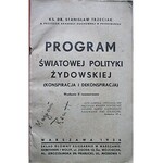 TRZECIAK STANISŁAW. Program światowej polityki żydowskiej. (Konspiracja i dekonspiracja)...