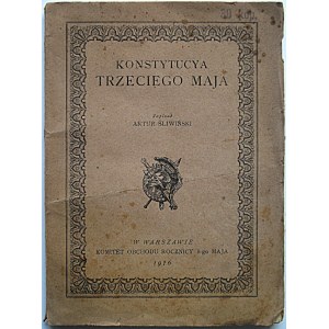 ŚLIWIŃSKI ARTUR. Konstytucya Trzeciego Maja. Napisał [...]. W-wa 1916. Wyd...