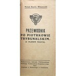 RAWITA - WITANOWSKI MICHAŁ. Przewodnik po Piotrkowie Trybunalskim. (Z planem miasta). Piotrków 1923...