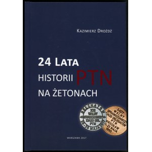 Drożdż Kazimierz, 24 lata historii PTN na żetonach