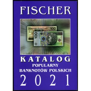 Fischer, Katalog popularnych banknotów polskich 2021