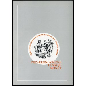 Gącarzewicz Małgorzata (red.), X Sesja numizmatyczna w Nowej Soli
