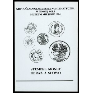Gącarzewicz Małgorzata (red.), XIII Sesja numizmatyczna w Nowej Soli