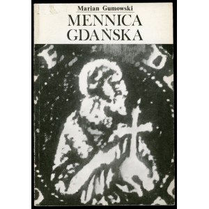 Gumowski Marian, Mennica Gdańska