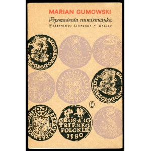 Gumowski Marian, Wspomnienia Numizmatyka