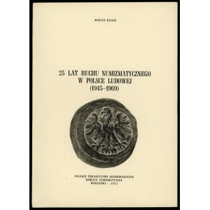 Haisig Marian, 25 lat ruchu numizmatycznego w Polsce Ludowej