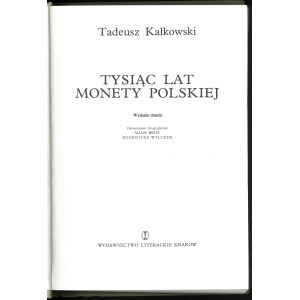 Kałkowski Tadeusz, 1000 lat monety polskiej