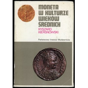 Kiersnowski ryszard, Moneta w kulturze wieków średnich