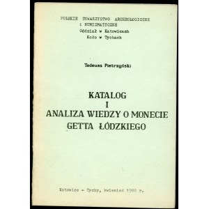 Pietrzyński Tadeusz, Katalog i analiza wiedzy o monecie getta łódzkiego