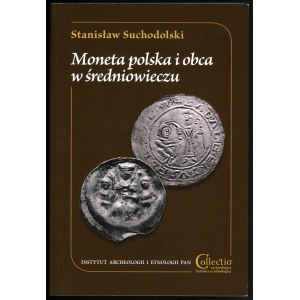 Suchodolski Stanisław, Moneta polska i obca w średniowieczu