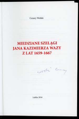 Wolski Cezary. Miedziane szelągi Jana Kazimierza Wazy z lat 1659-1667