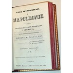 SAINT-HILAIRE- HISTORYA POMIESZKAŃ NAPOLEONA W PARYŻU Warszawa 1844. TRZY WSPOMNIENIA O NAPOLEONIE Wilno 1840