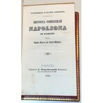 SAINT-HILAIRE- HISTORYA POMIESZKAŃ NAPOLEONA W PARYŻU Warszawa 1844. TRZY WSPOMNIENIA O NAPOLEONIE Wilno 1840