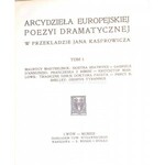 KASPROWICZ- DZIEŁA POETYCKIE, PRZEKŁADY ARCYDZIEŁ EUROPEJSKIEJ POEZYI DRAMATYCZNE, CHWILE, AJSCHYLOS 10wol.