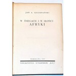 SZCZEPAŃSKI - W ŚNIEGACH I W SŁOŃCU AFRYKI dedykacja autora dla Janowa Dorawskiego; fotomontaż Mieczysław Berma