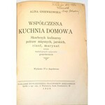 GNIEWKOWSKA- WSPÓŁCZESNA KUCHNIA DOMOWA wyd. 1938r.