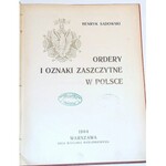SADOWSKI- ORDERY I ODZNACZENIA W POLSCE wyd. 1904