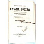 KRZYŻANOWSKI- ADRYANA KRZYŻANOWSKIEGO DAWNA POLSKA cz.1-2 wyd. 1857