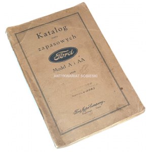 KATALOG CZĘŚCI ZAPASOWYCH FORD MODEL A I AA wyd. 1928