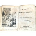 ŻYCIE ŚWIĘTEY ELŻBIETY wyd. 1838