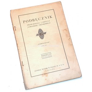 PODRĘCZNIK PROWADZENIA I OBSŁUGI SAMOCHODU CIĘŻAROWEGO CHEVROLET wyd. 1929