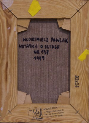 Włodzimierz Pawlak, Notatka o sztuce, 1999
