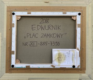 Edward Dwurnik, Plac Zamkowy, 2018